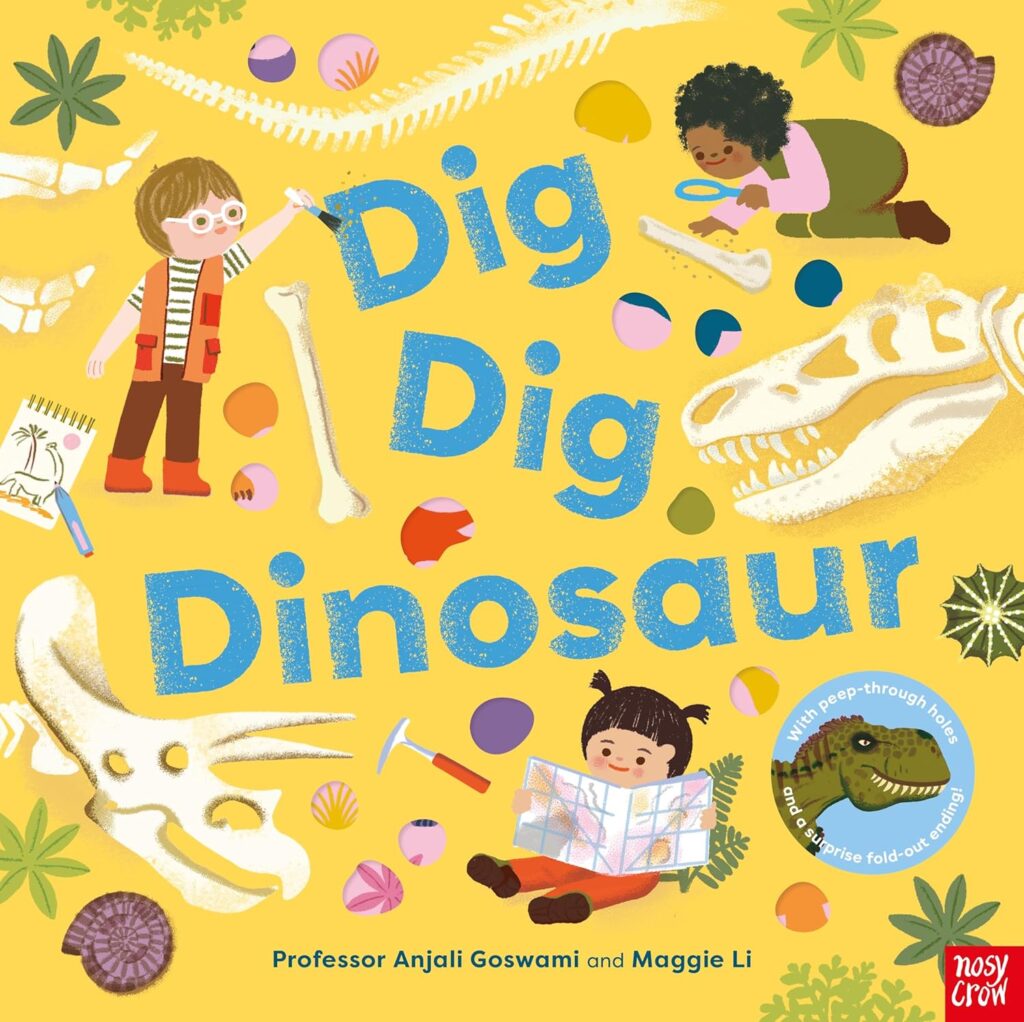 Image shows a yellow sandy book cover with various dinosaur bones uncovered and archaeological tools strewn around. Three children are busy with activities; one reads a map, one is looking through a magnifying glass, and one is using a paintbrush to paint the title "Dig Dig Dinosaur" in blue.