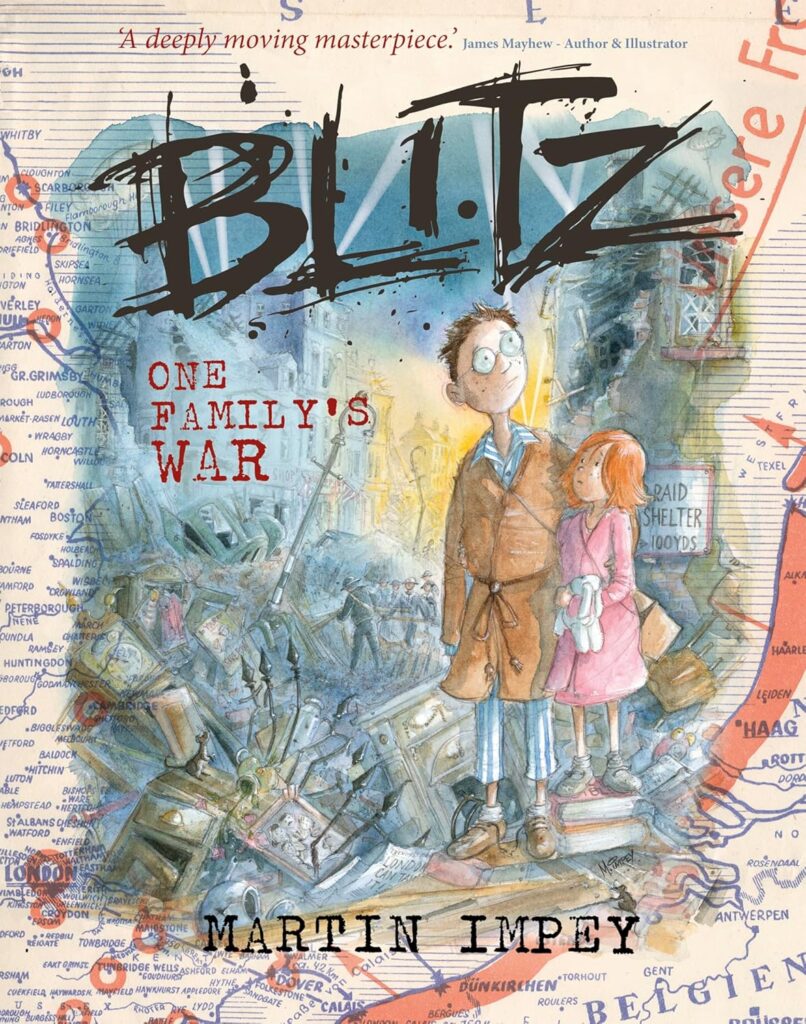 Image shows a young boy in blue pyjamas and a brown dressing gown, with his arm around a younger girl in a pink dressing gown holding a stuffed toy. They are standing next to a pile of household detritus. In the background there are firefighters and wardens dealing with rubble. Overlaid is the title "BLITZ One Family's War". The background layer is a map with red markings on it.